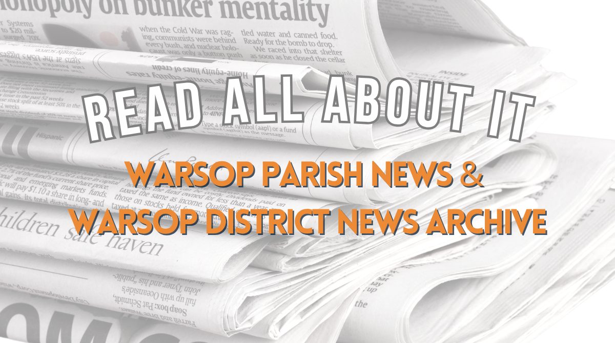 A black and white image of a stack of newspapers, overlaid with the text 'Read all about it - Warsop Parish News & Warsop District News Archive'.