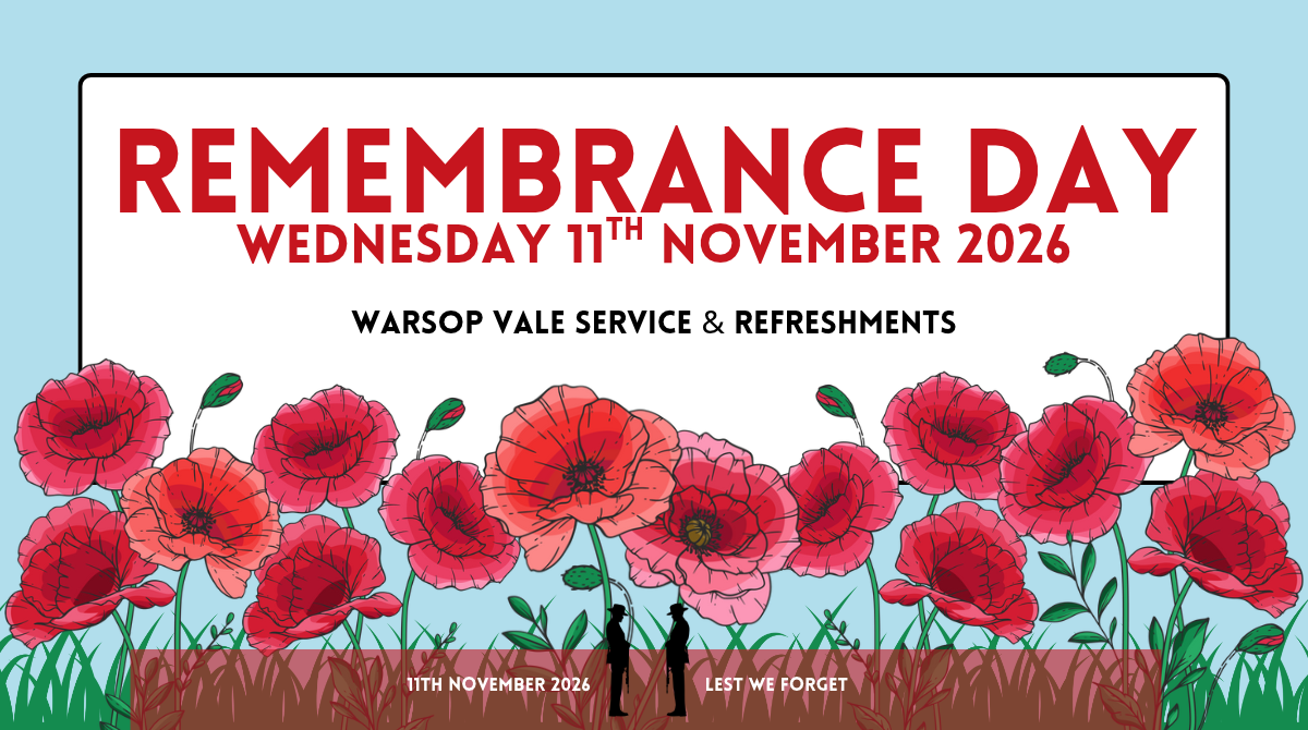 A graphic showing a row of poppies and the text Remembrance Day - Wednesday 11th November 2026, Warsop Vale Service & Refreshments